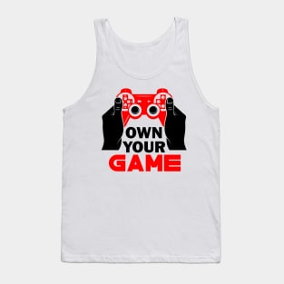 Own your Game Tank Top